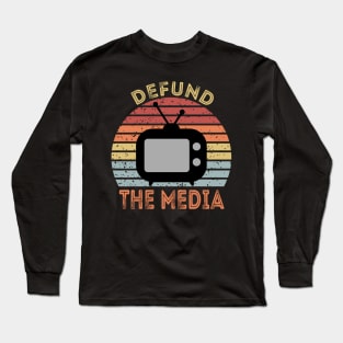 Defund The Media Retro Vintage Long Sleeve T-Shirt